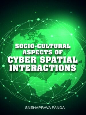 cover image of Socio-Cultural Aspects of Cyber Spatial Interactions